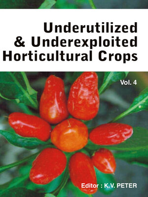 cover image of Underutilized and Underexploited Horticultural Crops, Volume 4